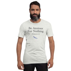 Unisex T-Shirt Bv Series Anxious For Nothing BC3001