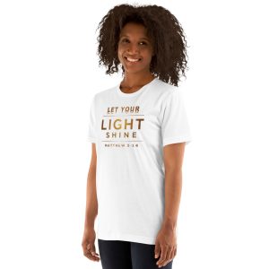 Unisex T-Shirt Bv Series Your Light Shine BC3001